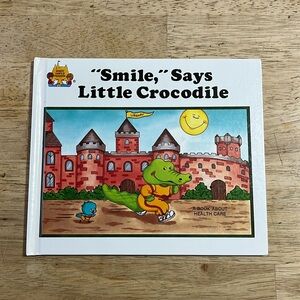 Magic Castle Reader "Smile" Says Little Crocodile A Book About Health Care